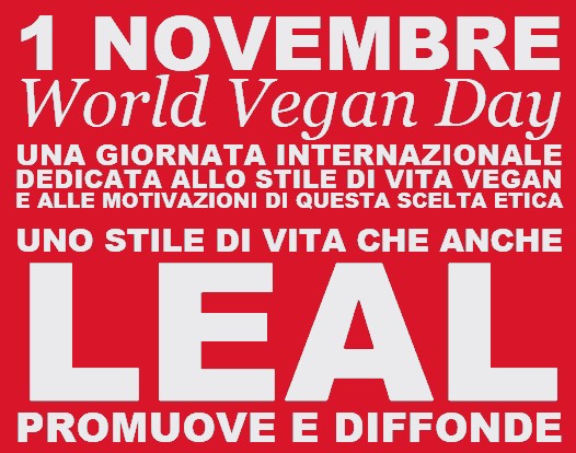 1 NOVEMBRE 2020 LEAL CELEBRA IL WORLD VEGAN DAY