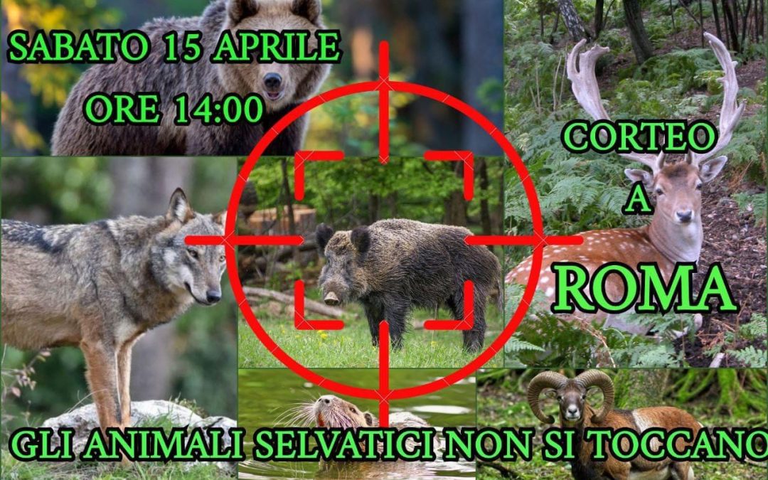 LEAL PRESENTE A ROMA IL 15 APRILE 2023 CORTEO NAZIONALE PER LA FAUNA SELVATICA