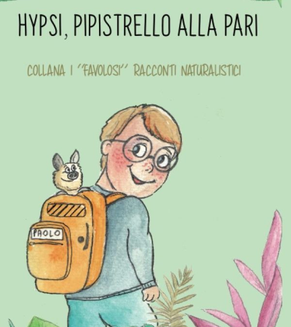 MANUELA REGAGLIA RESPONSABILE LEAL DELLA SEZIONE DI COMO LECCO PRESENTA IL LIBRO “HYPSI, PIPISTRELLO ALLA PARI” RACCONTO NATURALISTICO